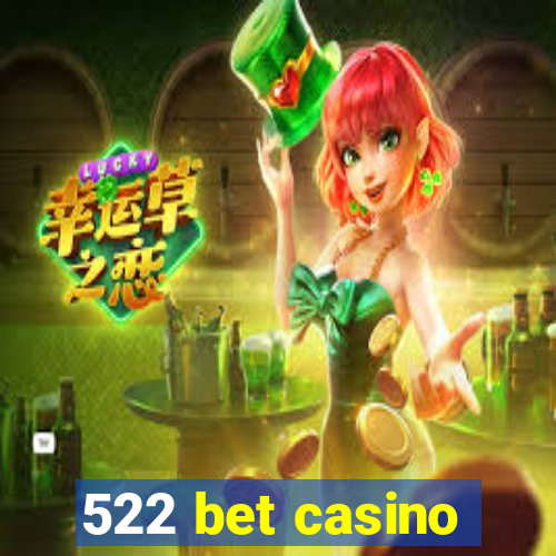 522 bet casino